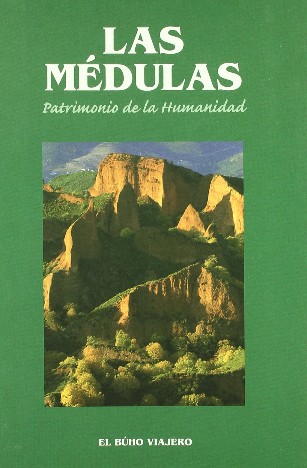 Medulas, las - patrimonio de la humanidad