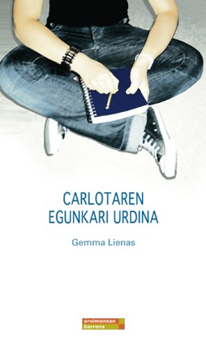 Carlotaren egunkari urdina: 6 (Oroimenean barrena)