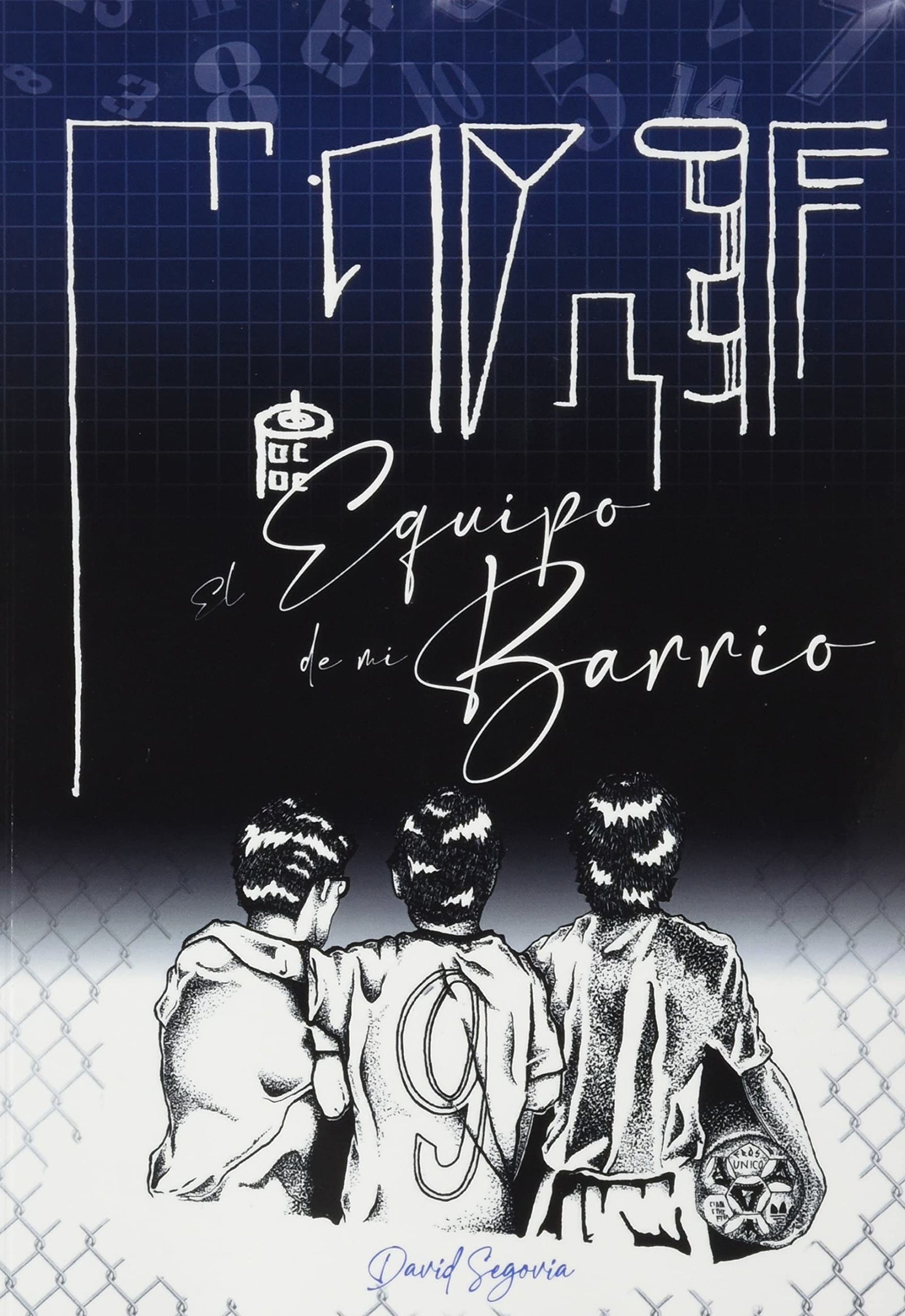 El equipo de mi barrio (SIN COLECCION)