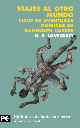 Viajes al otro mundo: (Ciclo de aventuras oníricas de Randolph Carter) (El Libro De Bolsillo - Bibliotecas Temáticas - Biblioteca De Fantasía Y Terror)