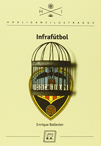 Infrafútbol (Hooligans Ilustrados)