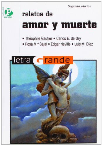 Relatos de amor y muerte (Letra grande)