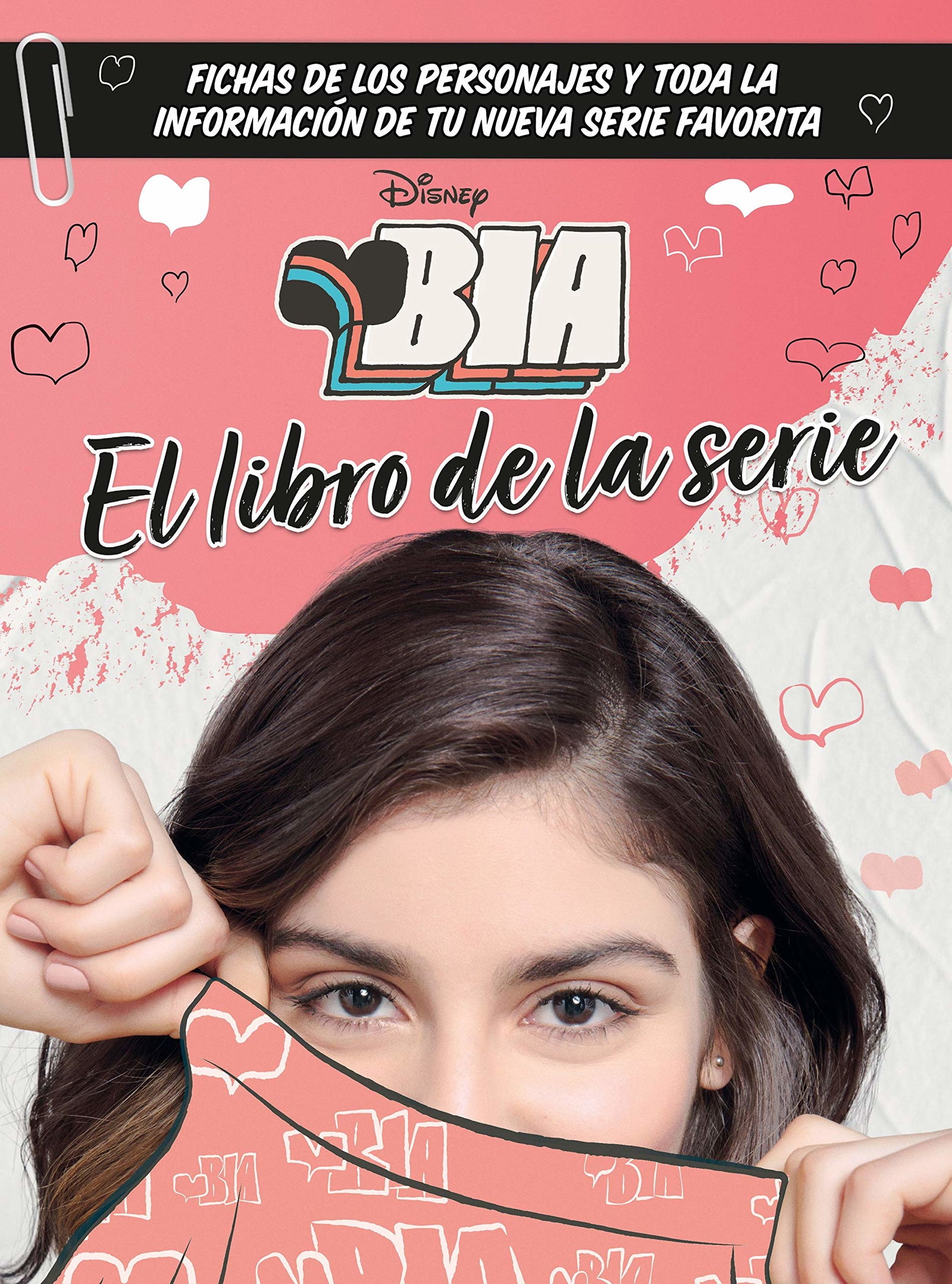 Bia. El libro de la serie: Guía de personajes (Disney. Bia)