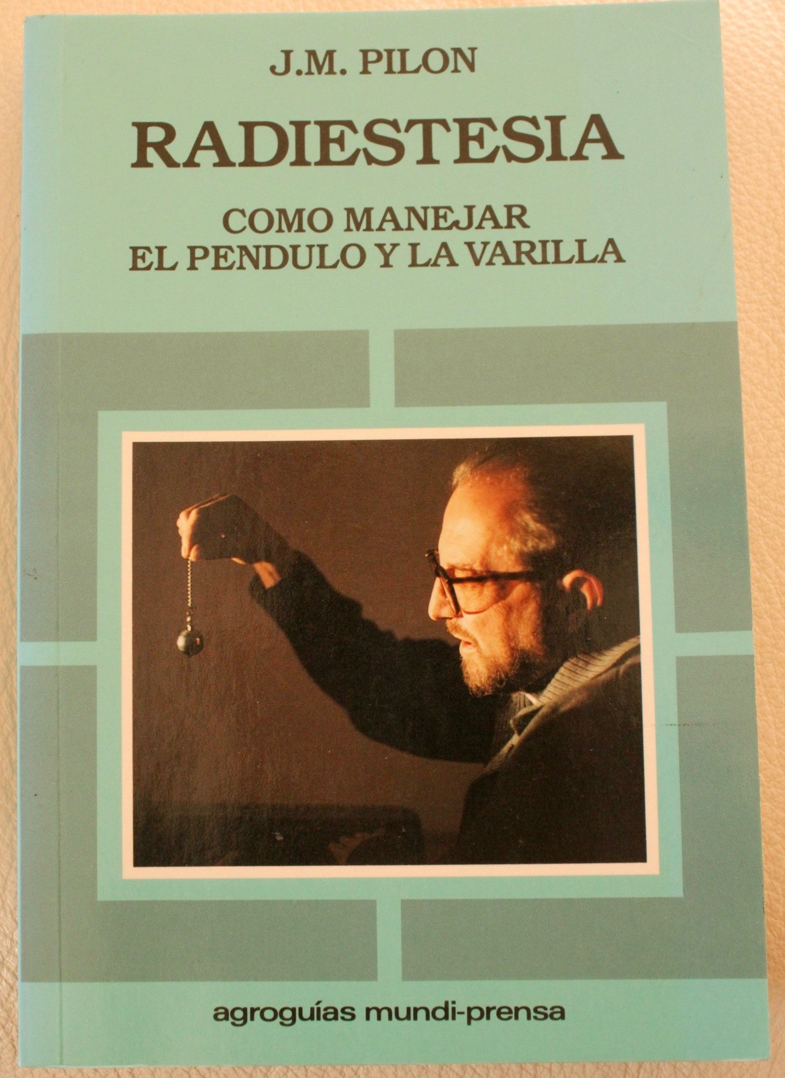 RADIESTESIA. CÓMO MANEJAR EL PÉNDULO Y LA VARILLA