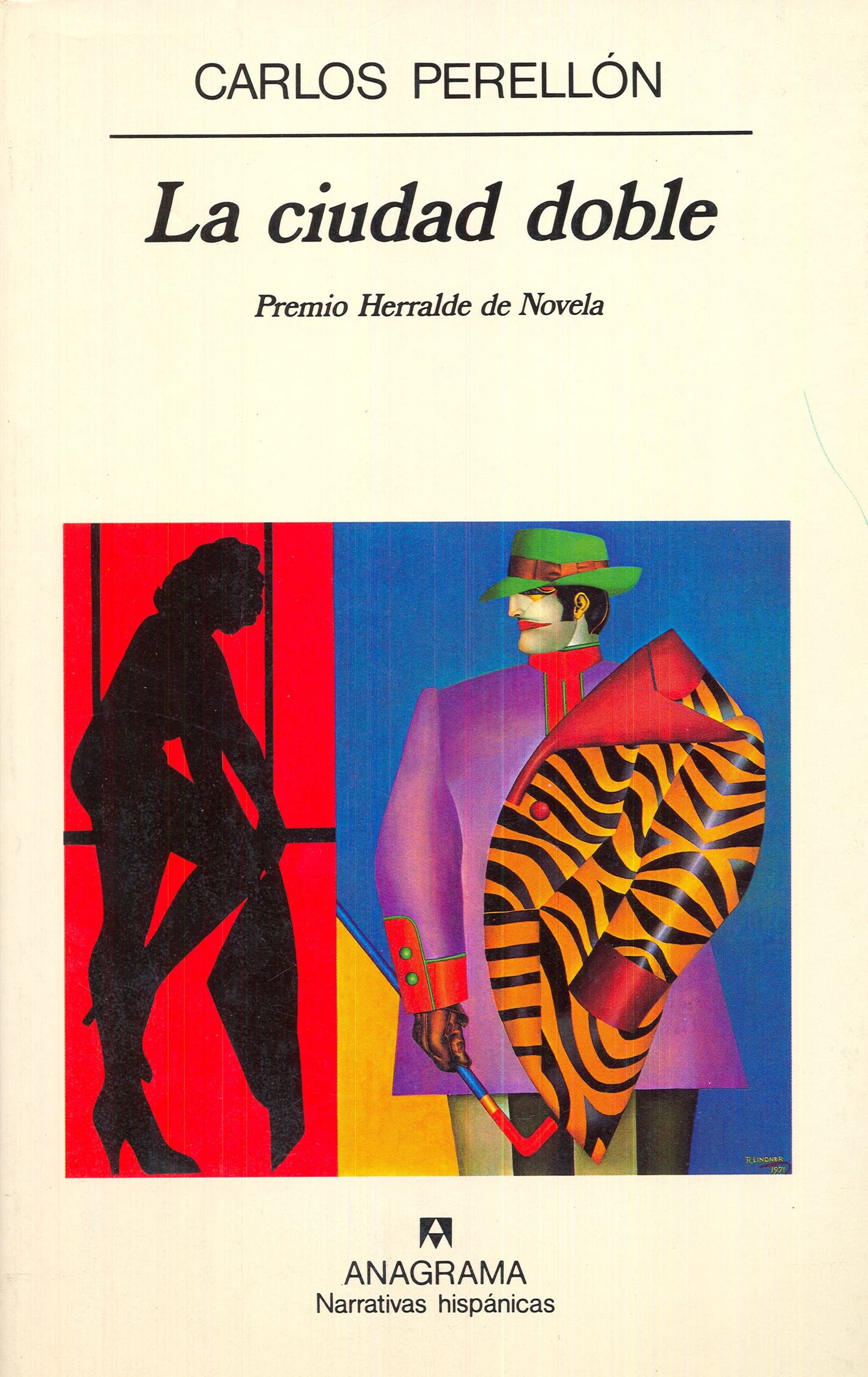 La ciudad doble: 169 (Narrativas hispánicas)