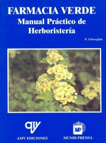 FARMACIA VERDE. MANUAL PRÁCTICO DE HERBORISTERÍA