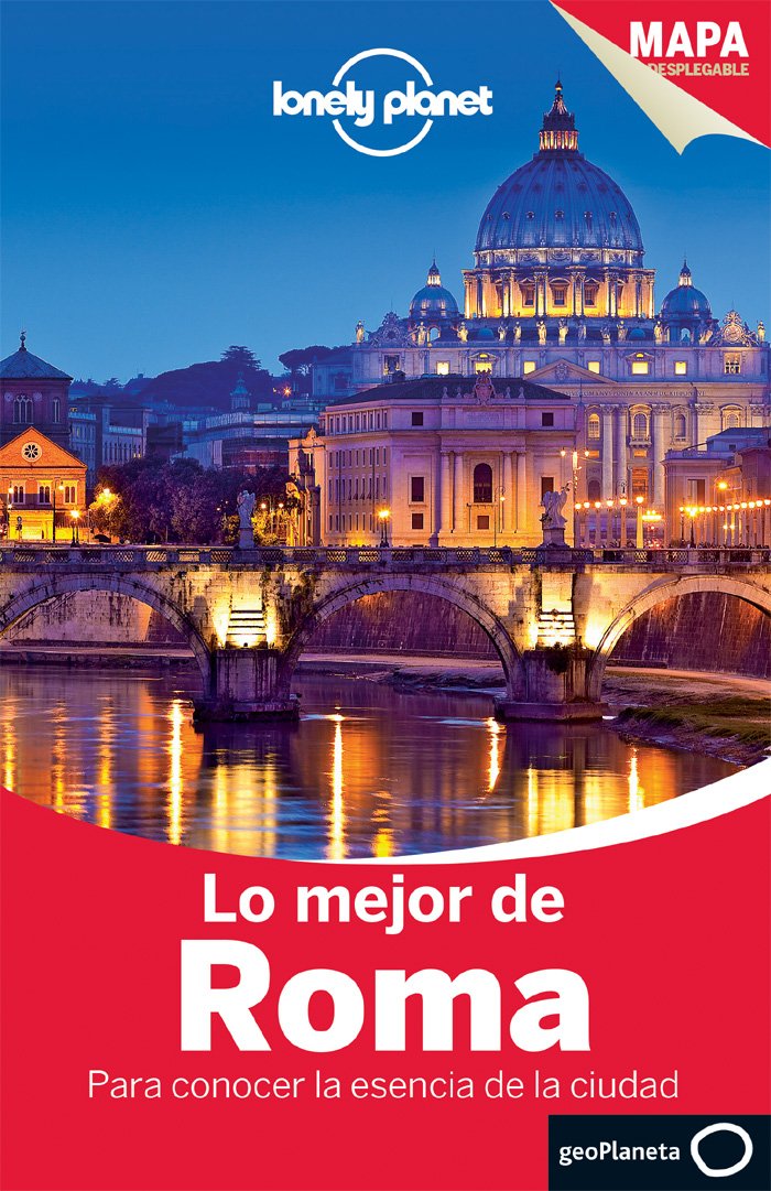 Lo mejor de Roma 2: Para conocer la esencia de la ciudad (Guías Lo mejor de Ciudad Lonely Planet) [Idioma Inglés]