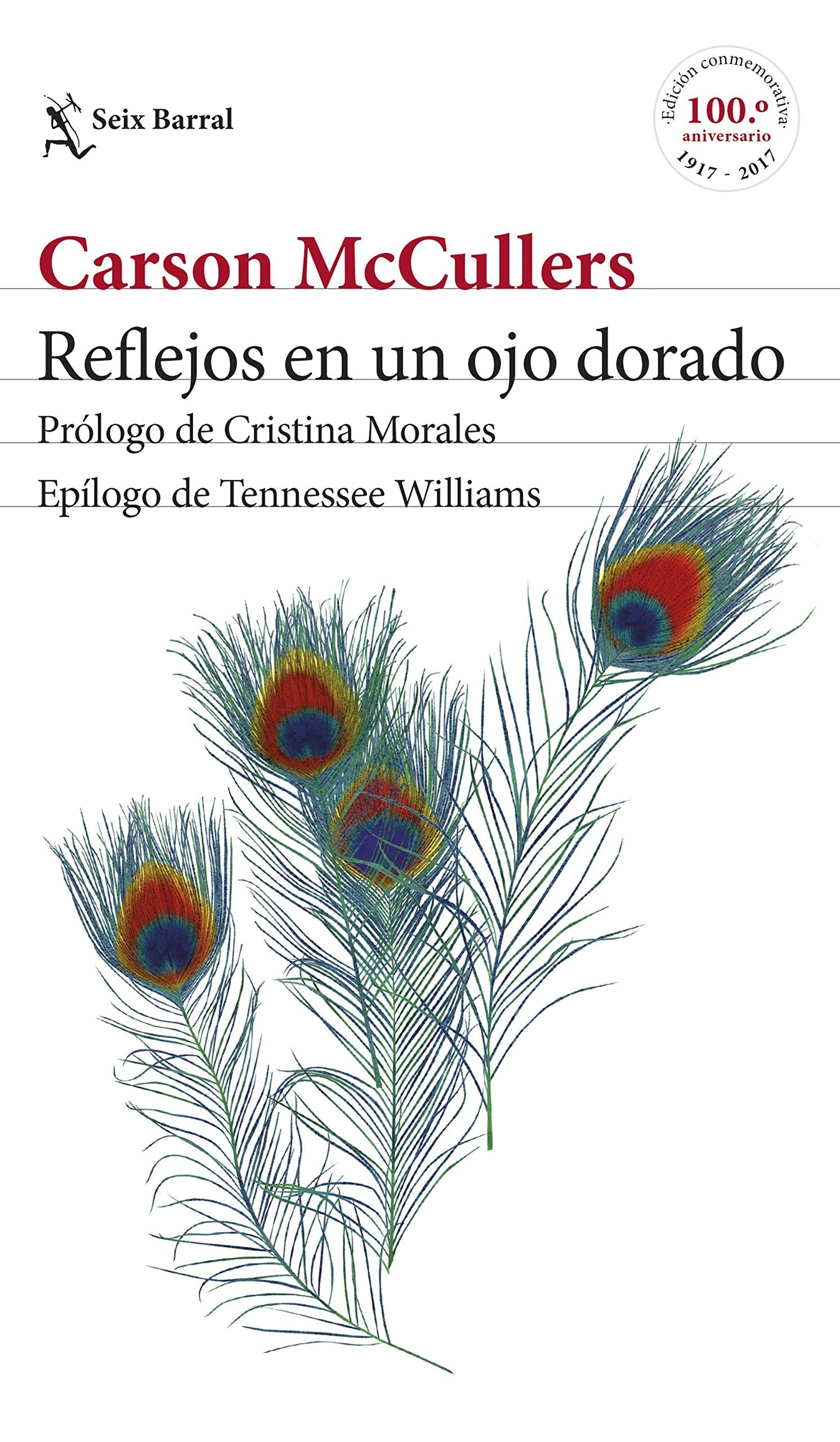 Reflejos en un ojo dorado: Prólogo de Cristina Morales. Epílogo de Tennessee Williams (Biblioteca Formentor)