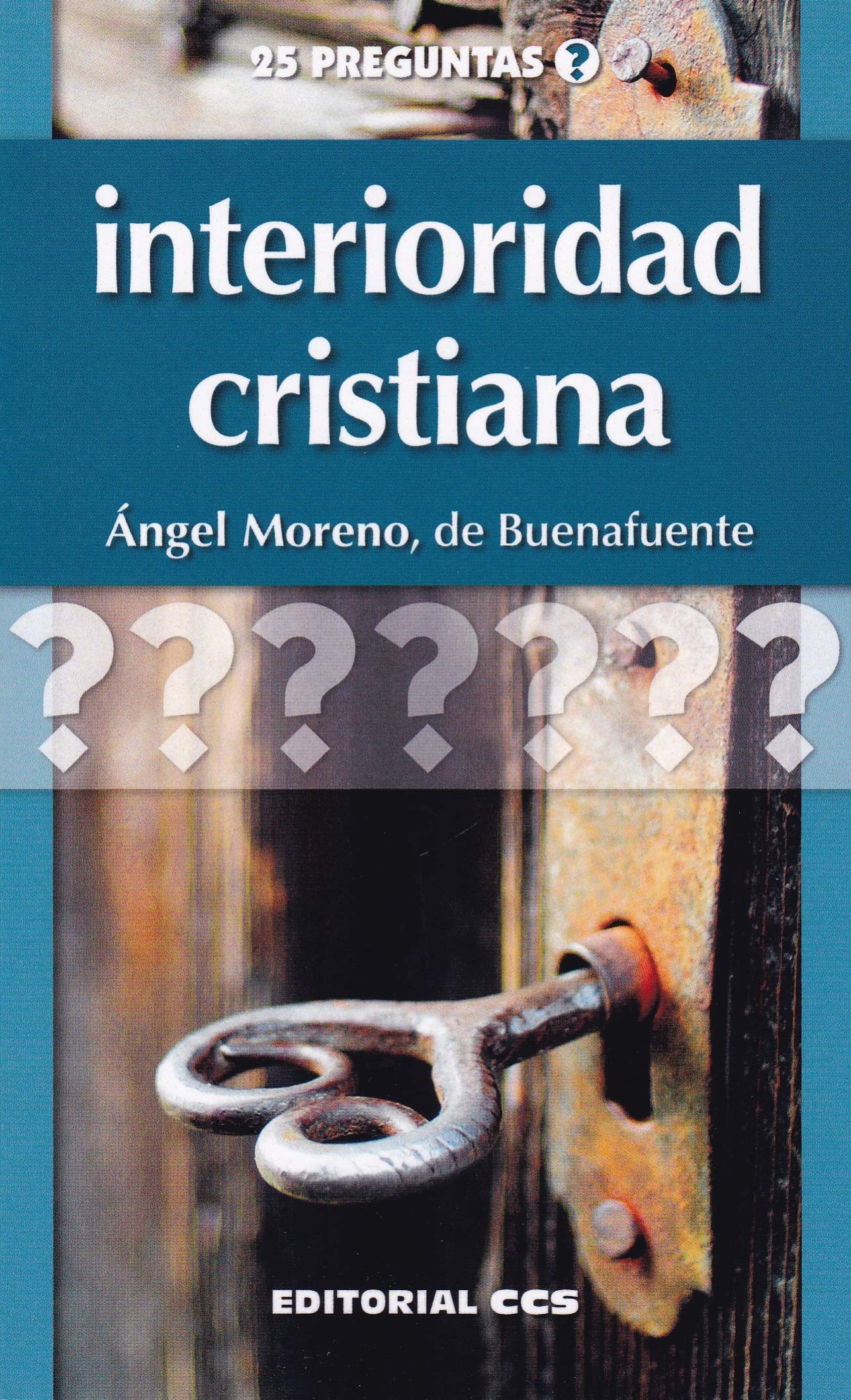 Interioridad Cristiana: 24 (25 preguntas)