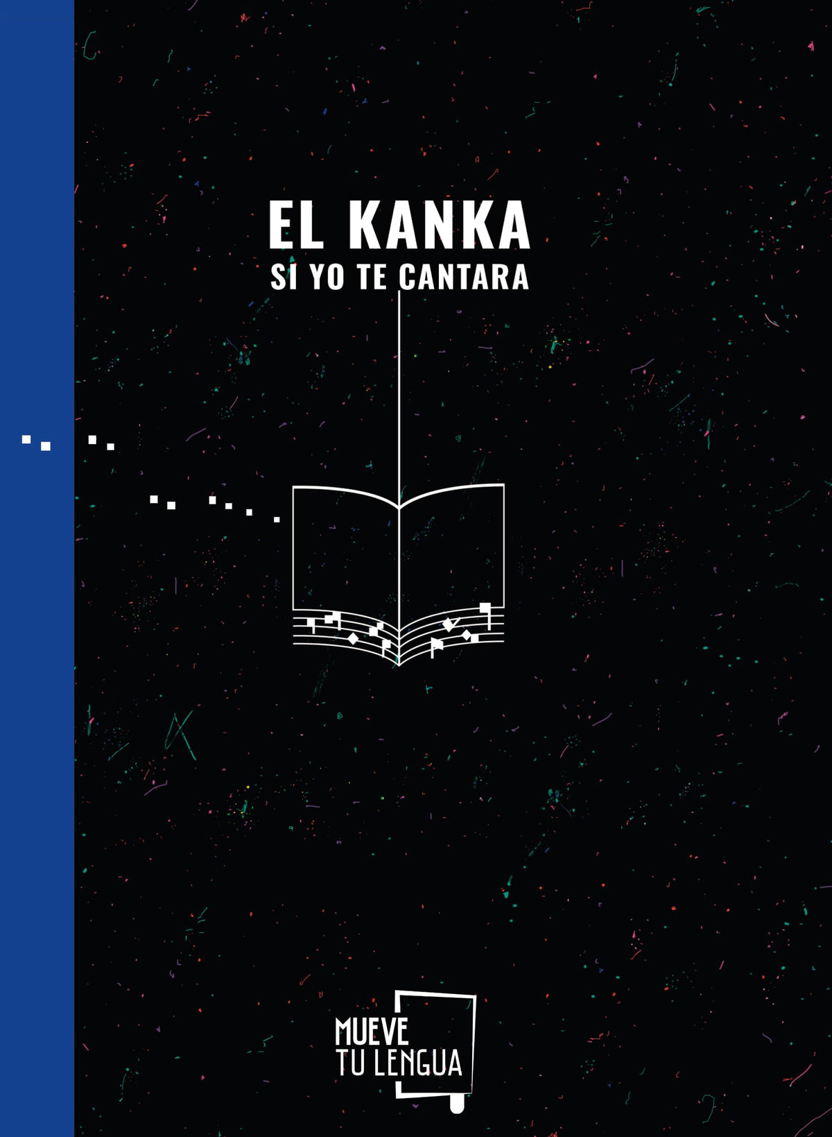 Si yo te cantara