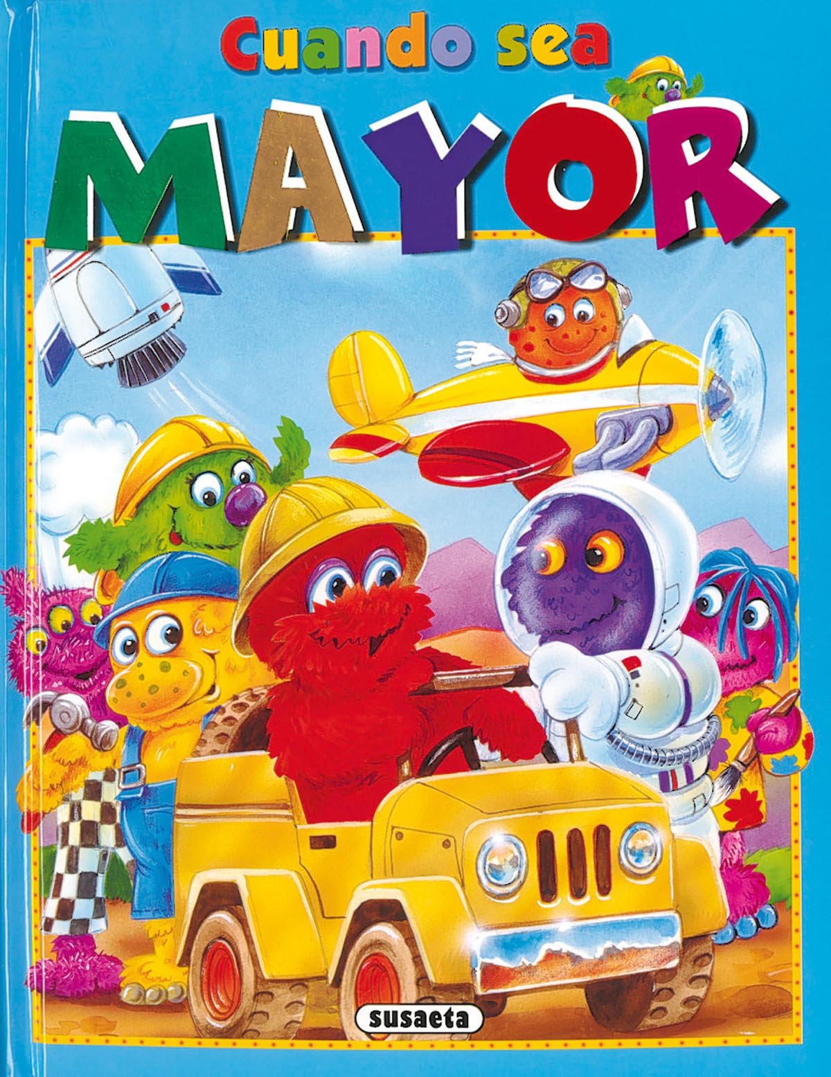 Cuando sea mayor (Desplegables Felices)