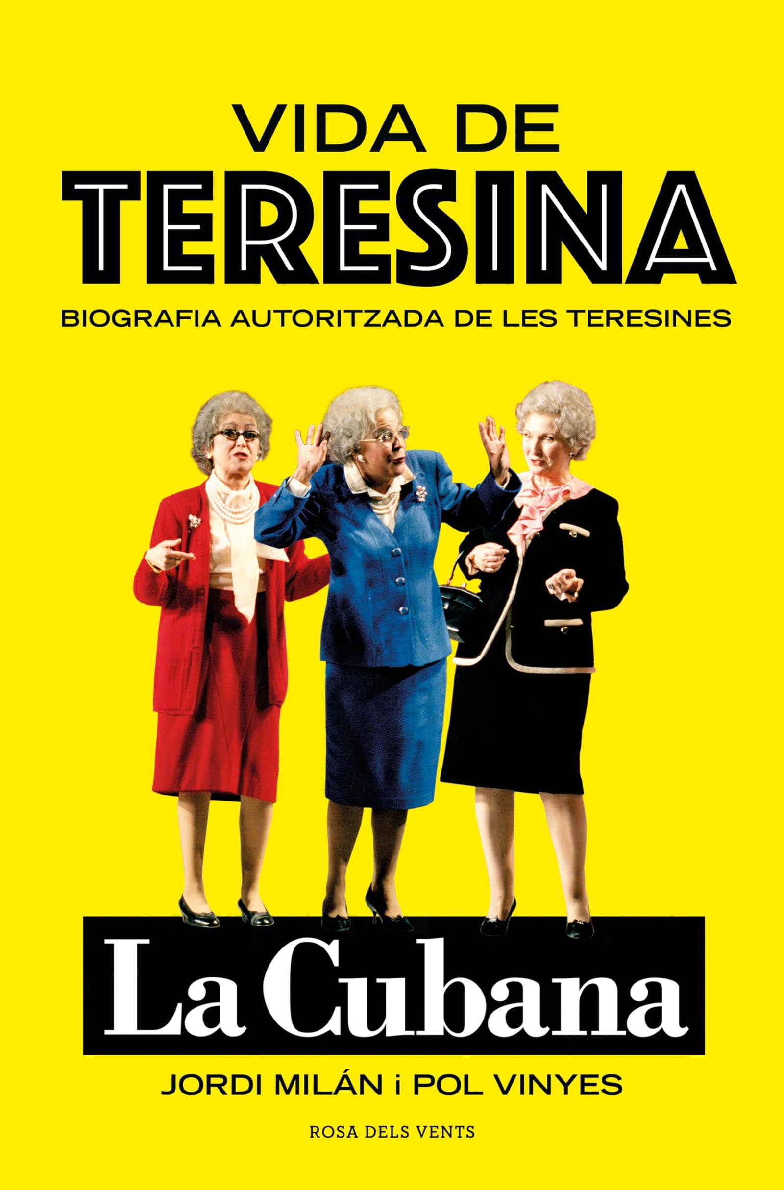 Vida de Teresina: Biografia autoritzada de les Teresines (Narrativa catalana)
