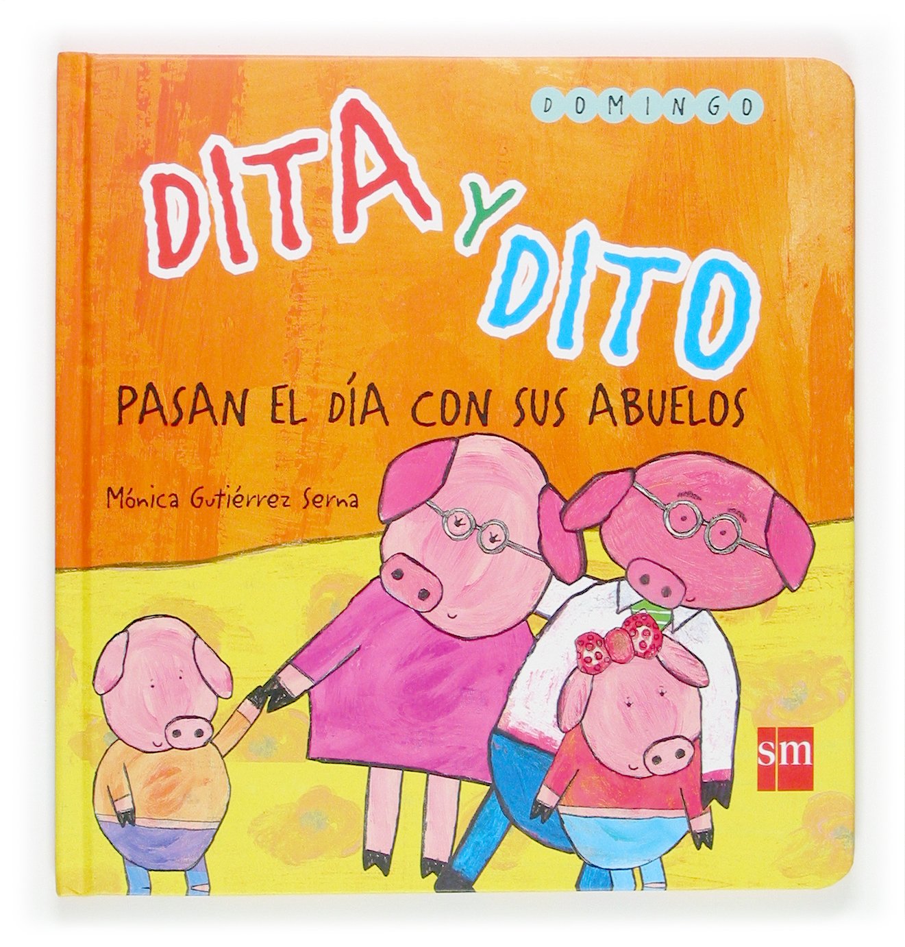Dita y Dito pasan el día con sus abuelos (Dito y dita)