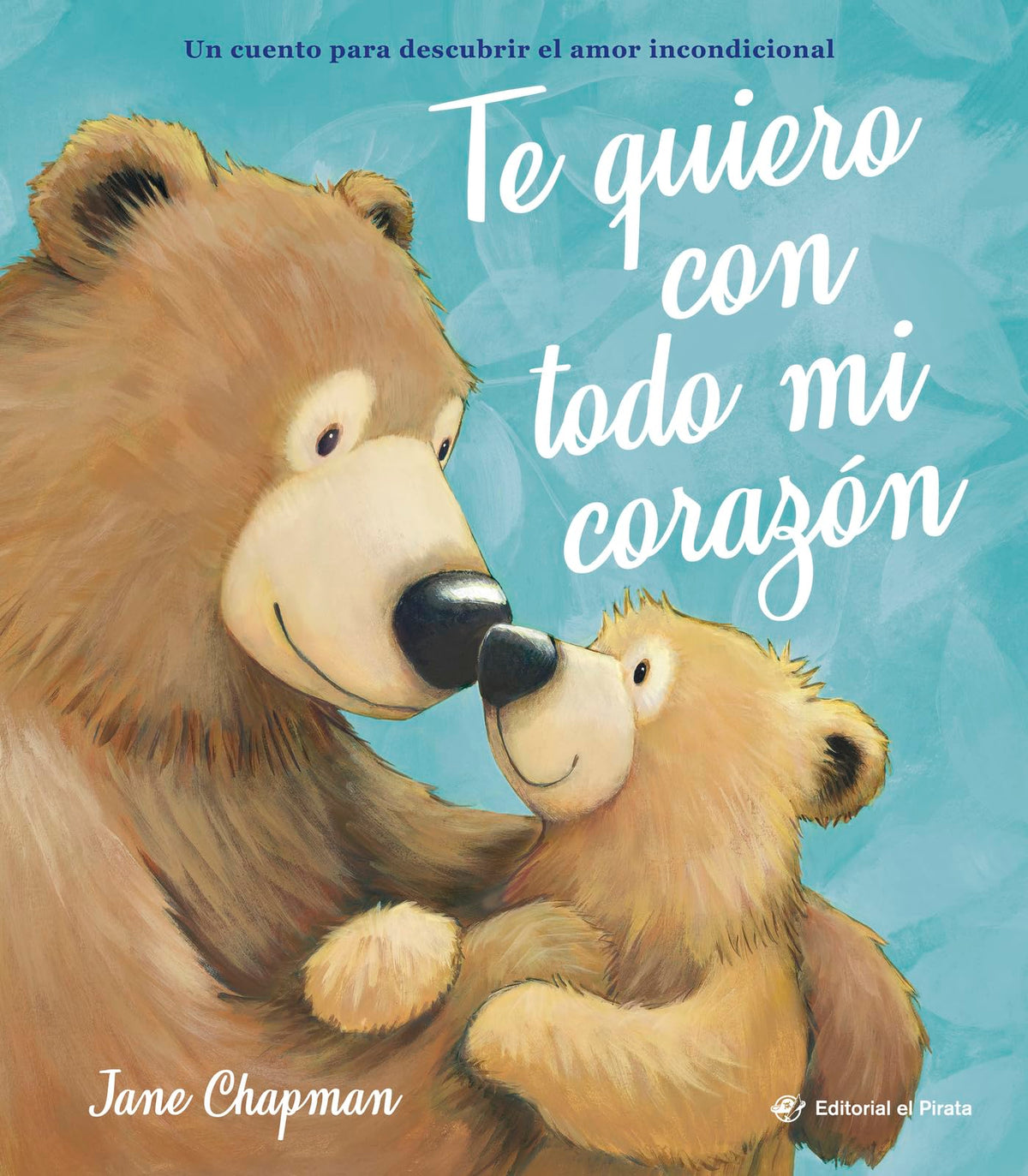 Te quiero con todo mi corazón