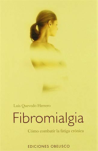 Fibromialgia-Cómo combatir la fatiga crónica (SALUD Y VIDA NATURAL)