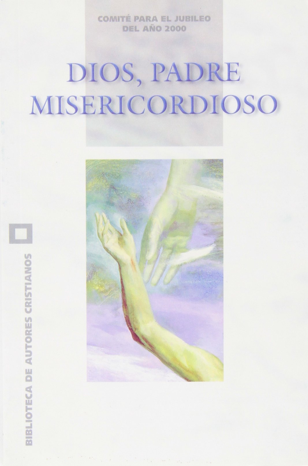 Dios, Padre misericordioso (JUBILEO 2000)