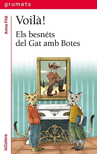 Voilà!: Els besnéts del Gat amb Botes: 248 (Grumets)