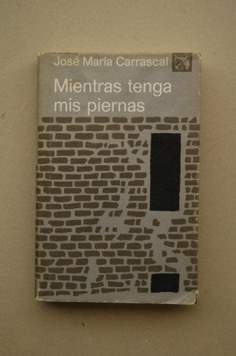 Mientras tenga mis piernas