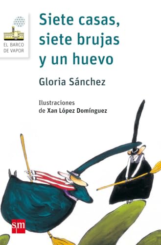 Siete casas, siete brujas y un huevo: 70 (El Barco de Vapor Blanca)