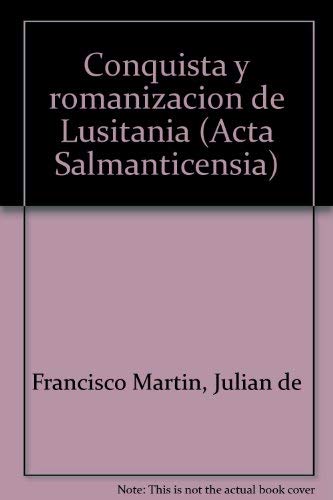 Conquista y romanizacion de lusitania