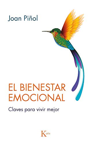 El bienestar emocional: Claves para vivir mejor (Psicologia)