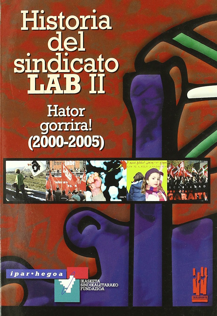 Historia del sindicato LAB II