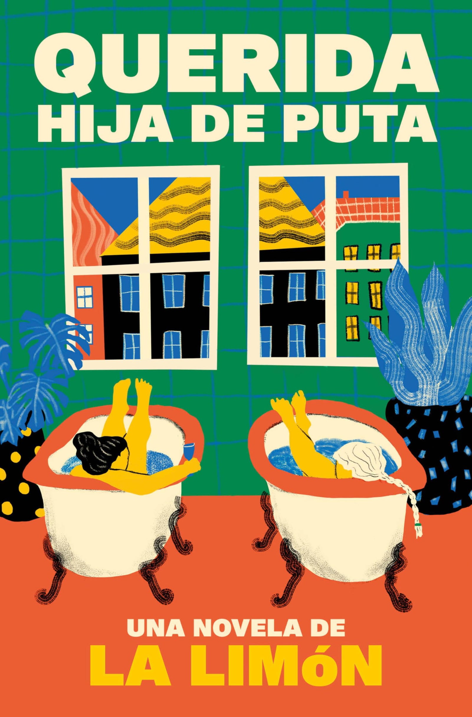 Querida hija de puta (Ediciones B)