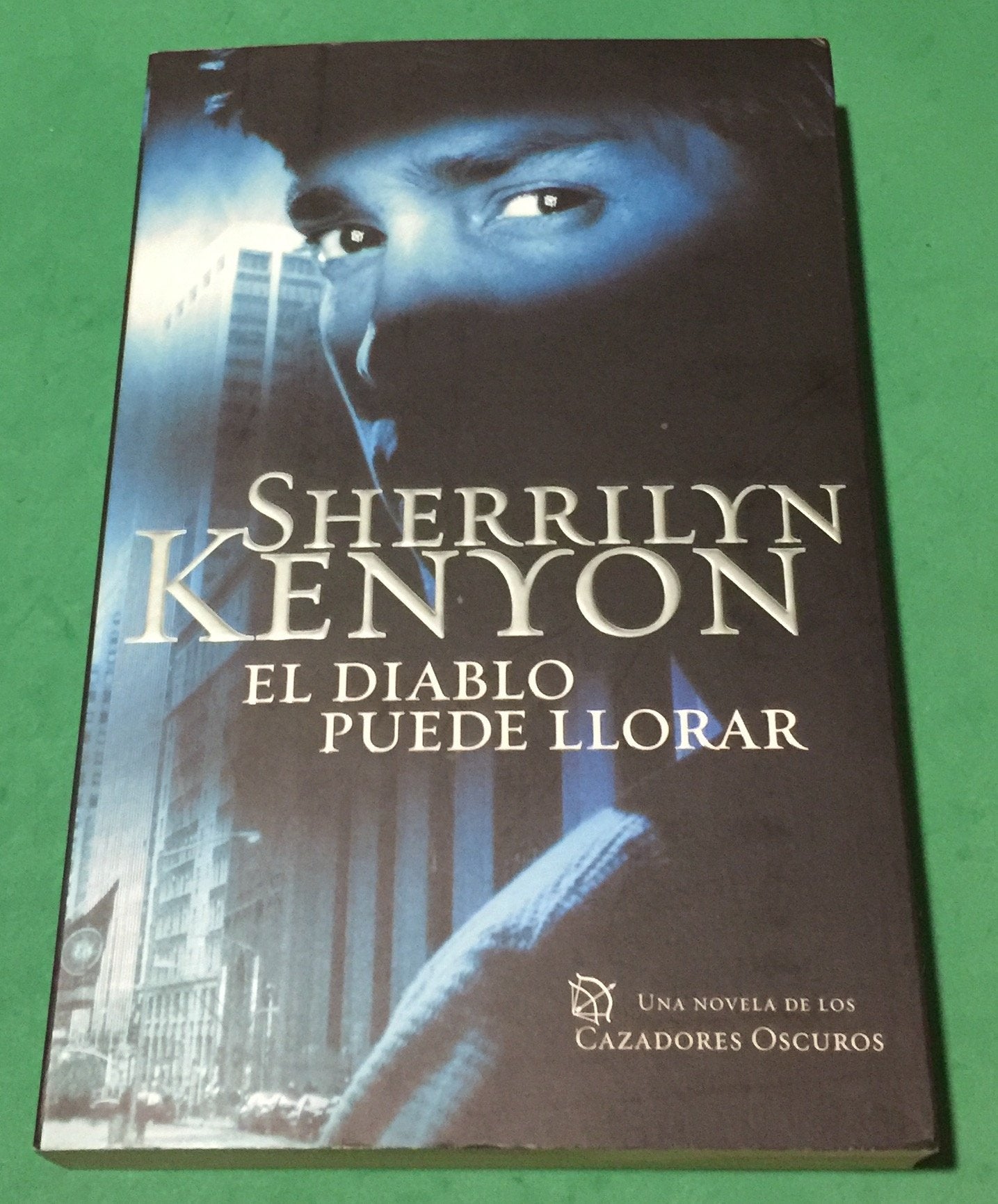 El diablo puede llorar (Cazadores Oscuros 12)