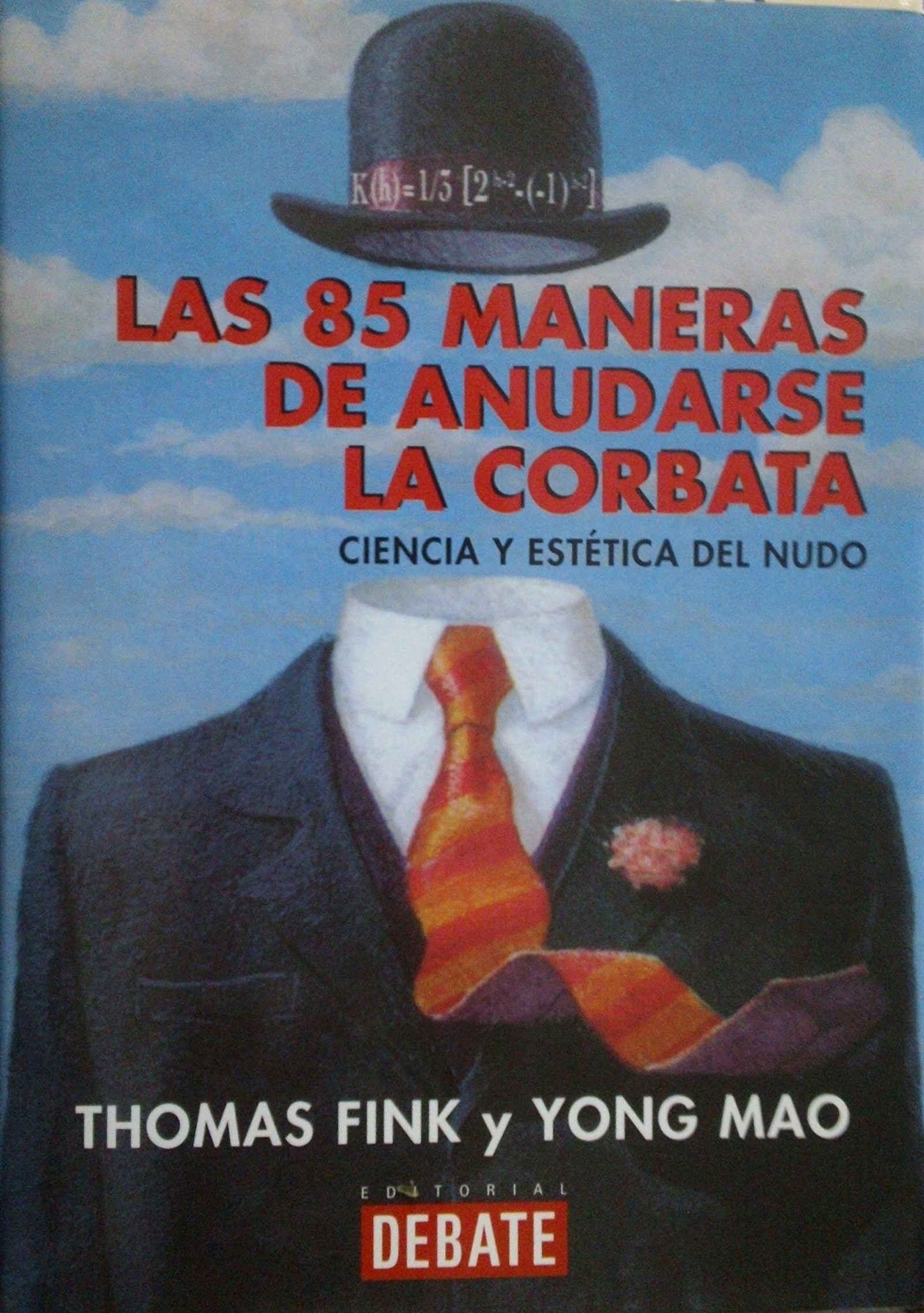 85 MANERAS ANUDARSE CORBATA-DEBATE (SIN COLECCION)