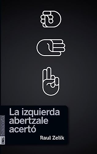 La izquierda abertzale acertó