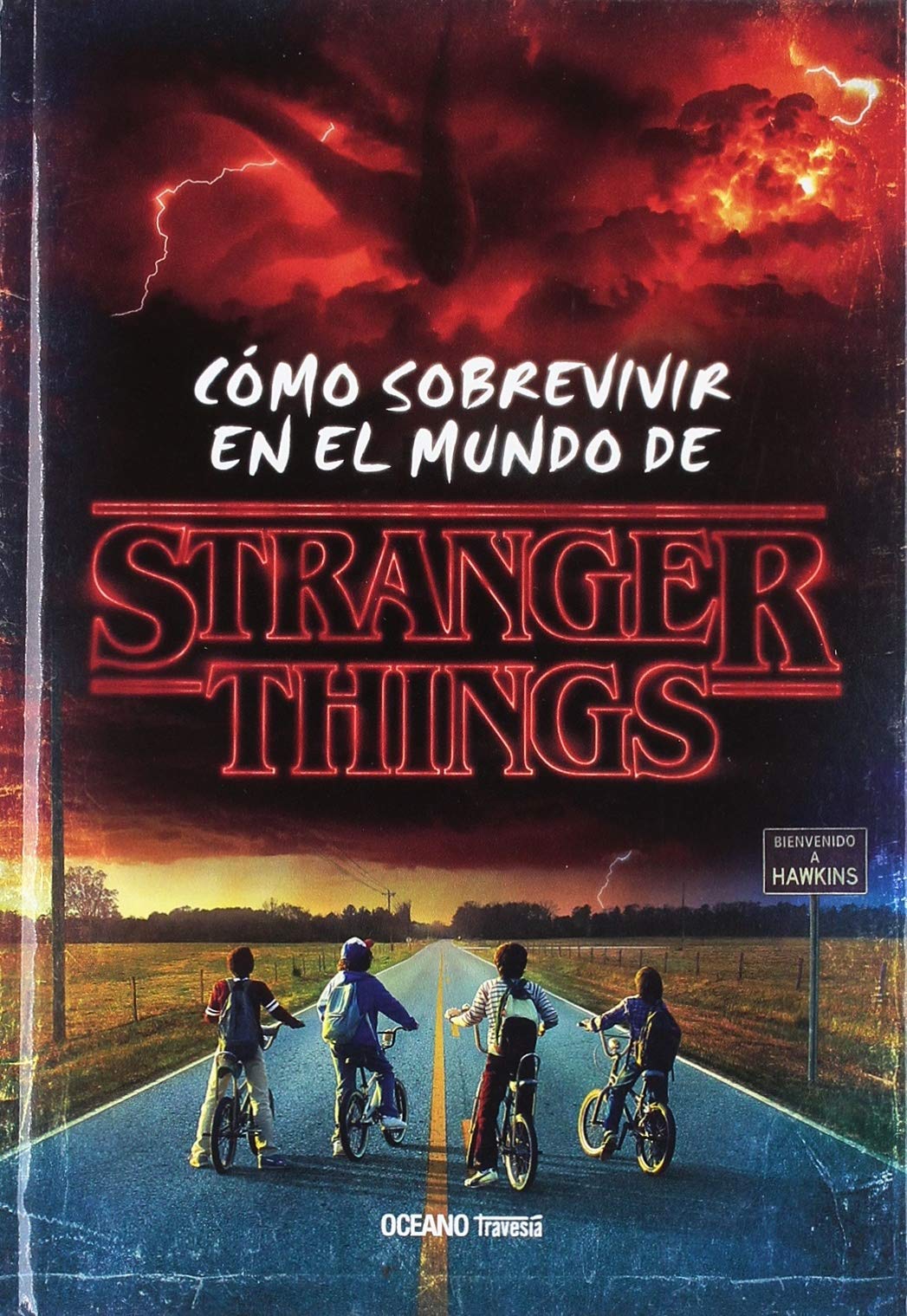 Cómo sobrevivir en el mundo de Stranger Things (OCEANO TRAVESIA)