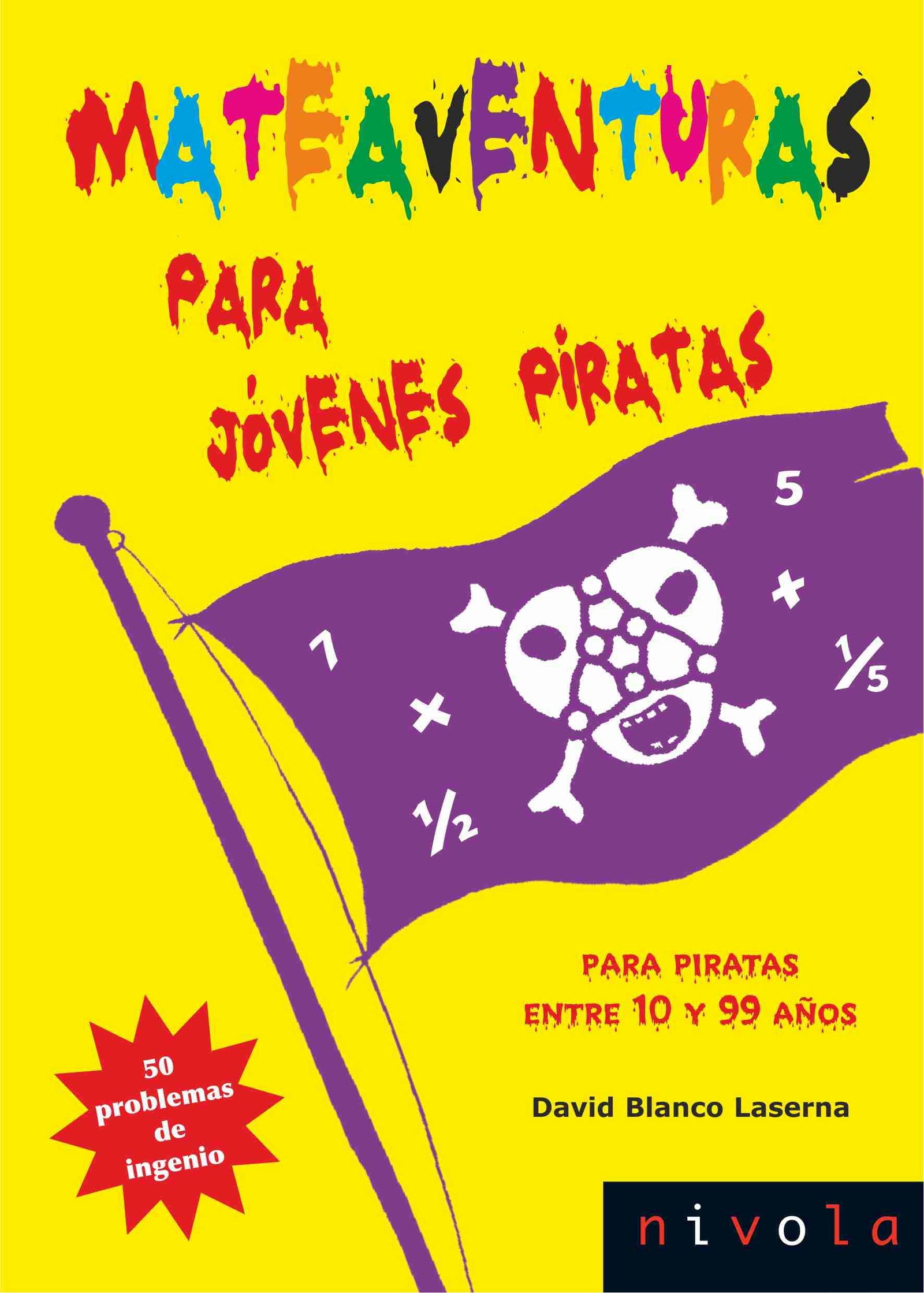 Mateaventuras para jóvenes piratas: 50 problemas de ingenio: 31 (Violeta)