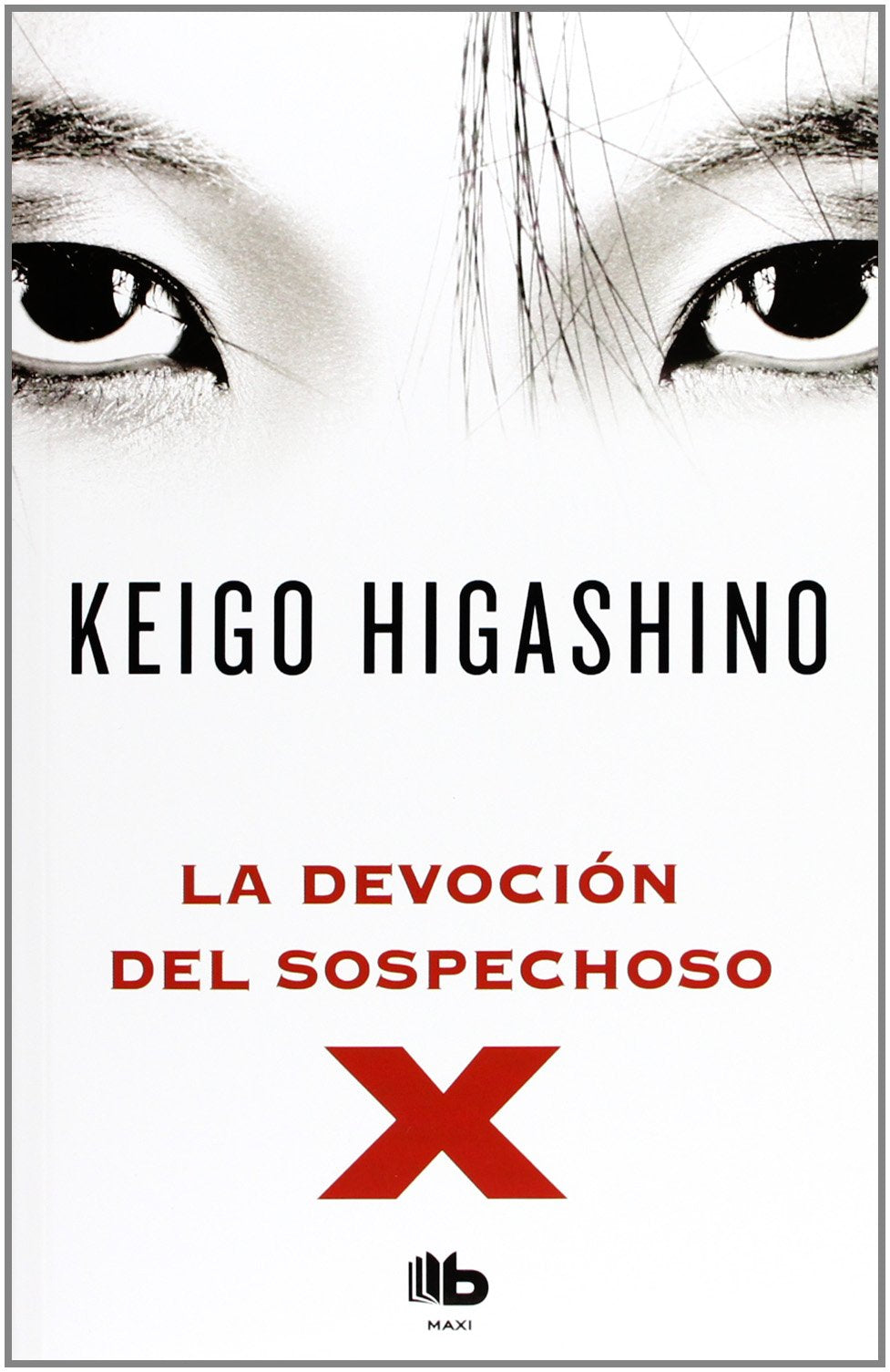 La devoción del sospechoso X (B DE BOLSILLO)