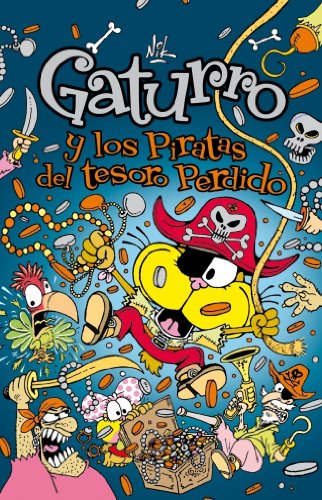 Gaturro Y Los Piratas Del Tesoro Perdido (Jóvenes lectores)