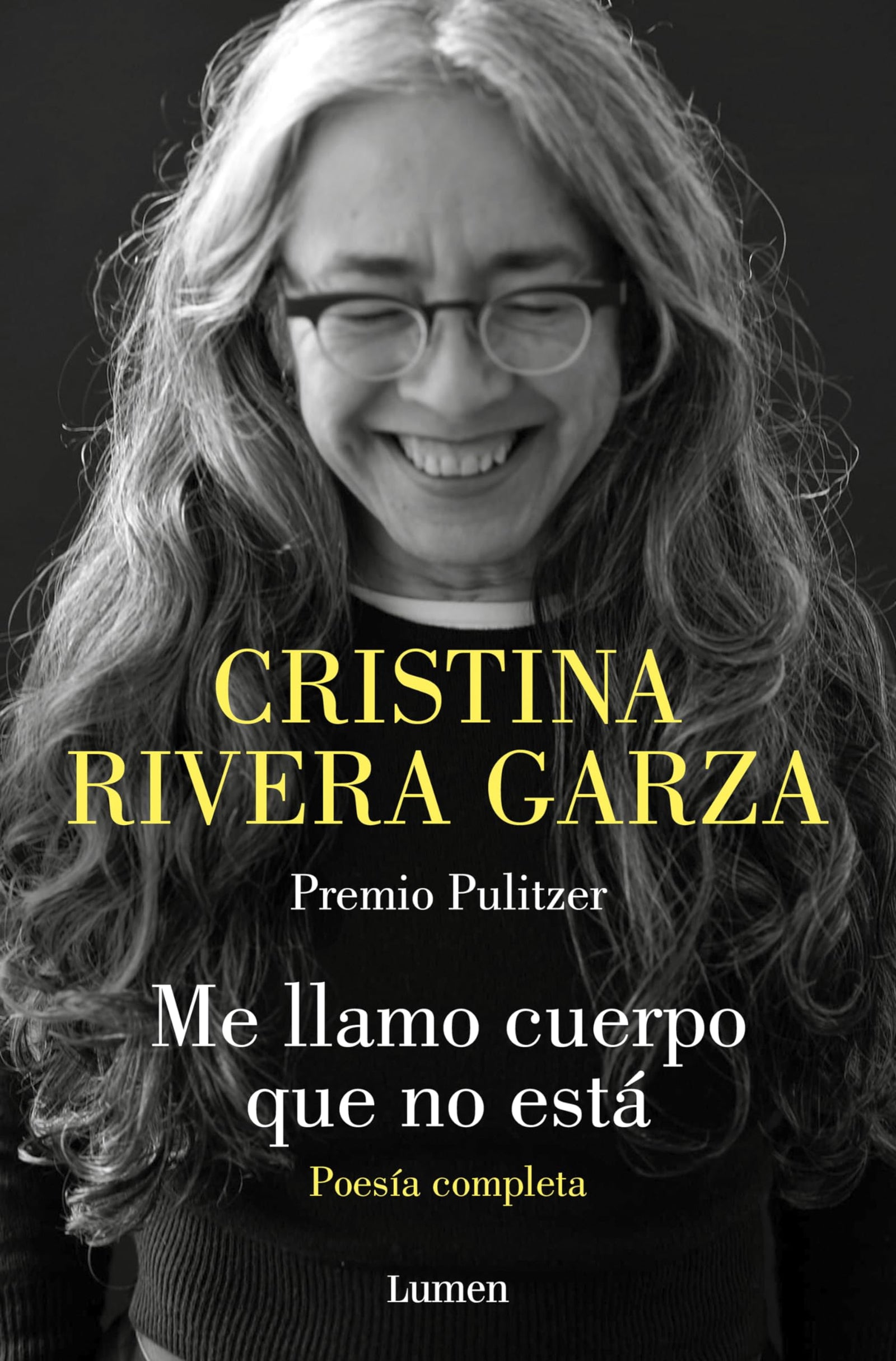 Me llamo cuerpo que no está. Poesía completa