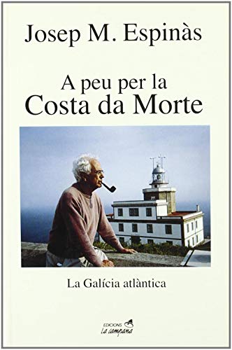 A peu per la Costa da Morte: La Galícia atlàntica (Divulgació)