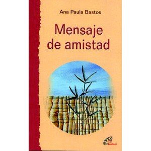 Mensaje de amistad (Caminos nuevos)