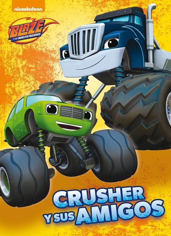 Blaze y los Monster Machines. Fanbook - Crusher y sus amigos (Nickelodeon)