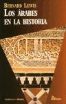 Los rabes en la historia (Ensayo histórico)