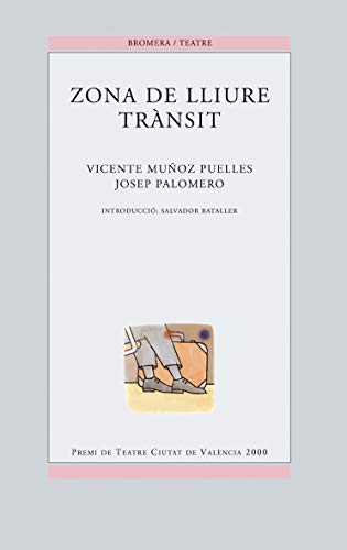 Zona de lliure trànsit: 26 (Bromera Teatre)