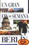 BERLIN-FIN DE SEMANA-EURO NUEVO (SIN COLECCION)