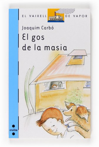El gos de la masia (El Barco de Vapor Azul)