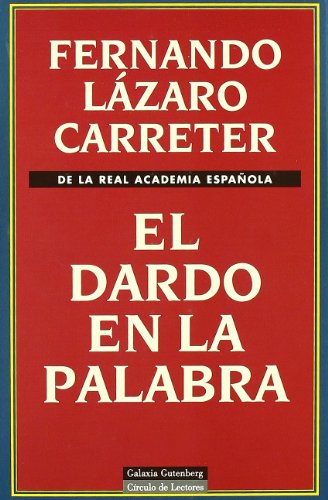 El dardo en la palabra/ The Dart in the Word