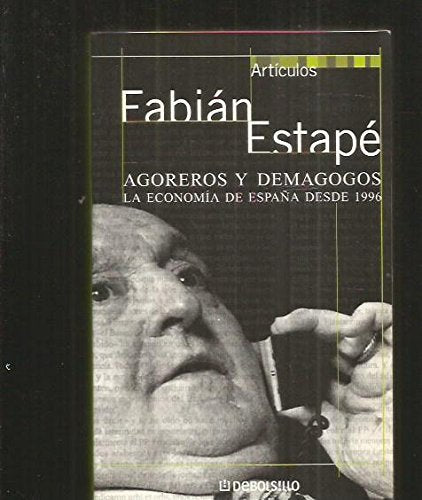 AGOREROS Y DEMAGOGOS-DEBOLSILLO (SIN COLECCION)