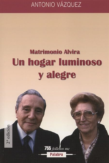 Un hogar luminoso y alegre: Matrimonio Alvira (Folletos MC)