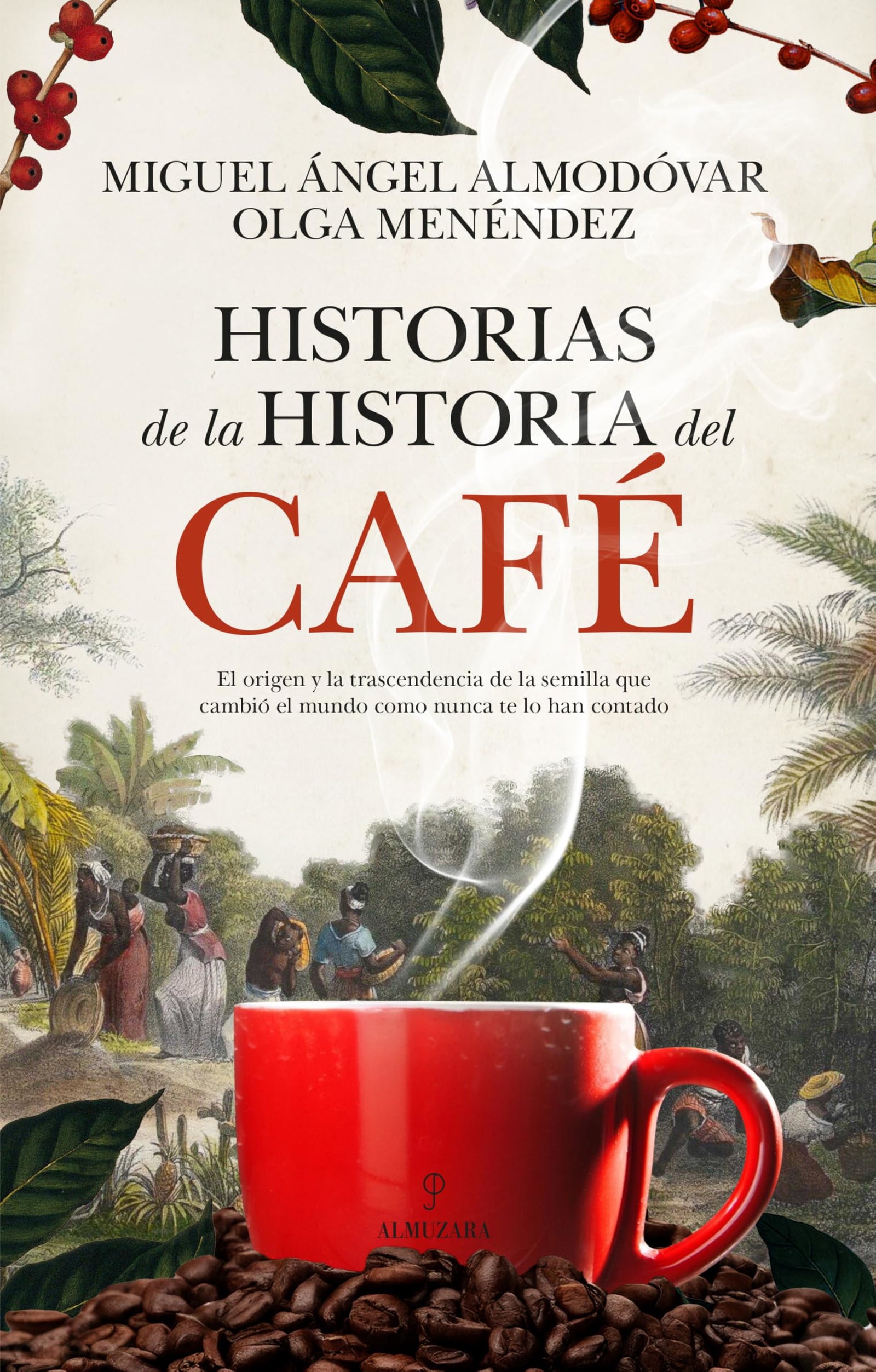 HISTORIAS DE LA HISTORIA DEL CAFE (Gastronomía)