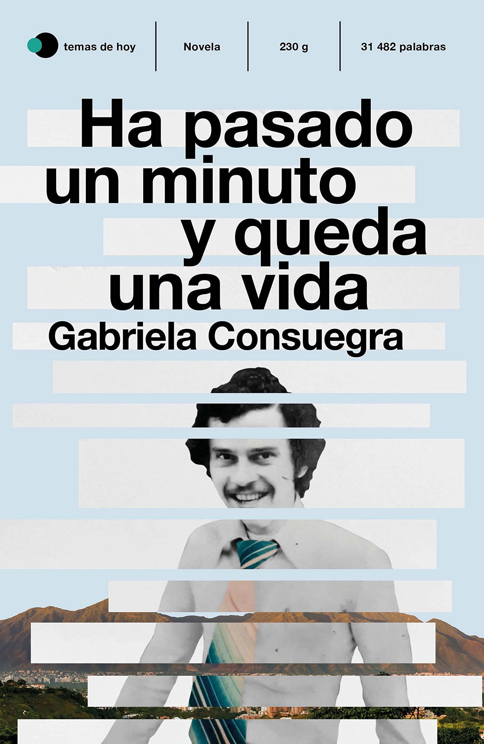 Ha pasado un minuto y queda una vida (temas de hoy)
