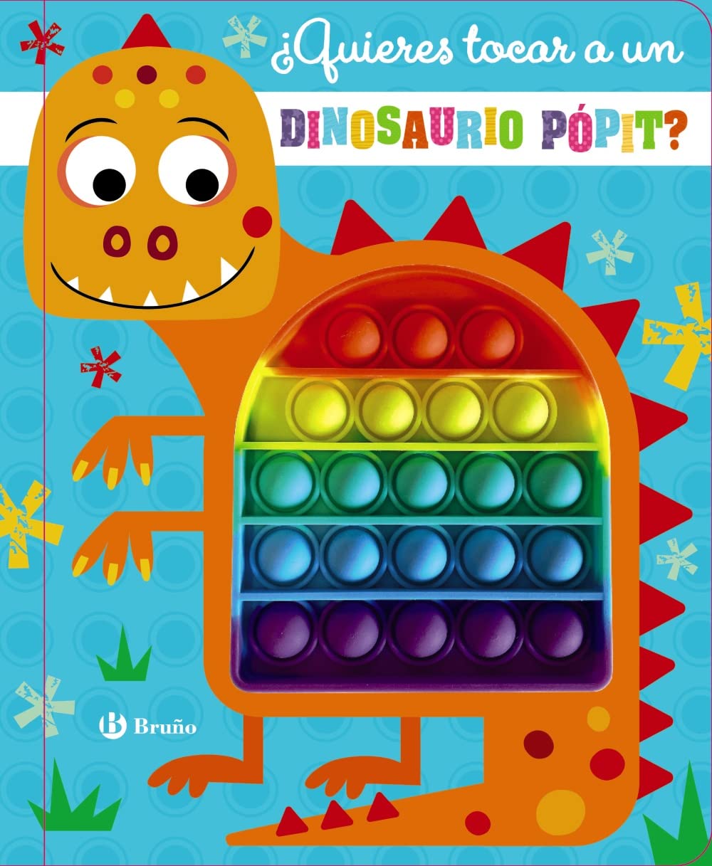 ¿Quieres tocar a un dinosaurio pópit? (Castellano - A PARTIR DE 0 AÑOS - PROYECTO DE 0 A 3 AÑOS - Libros sensoriales)