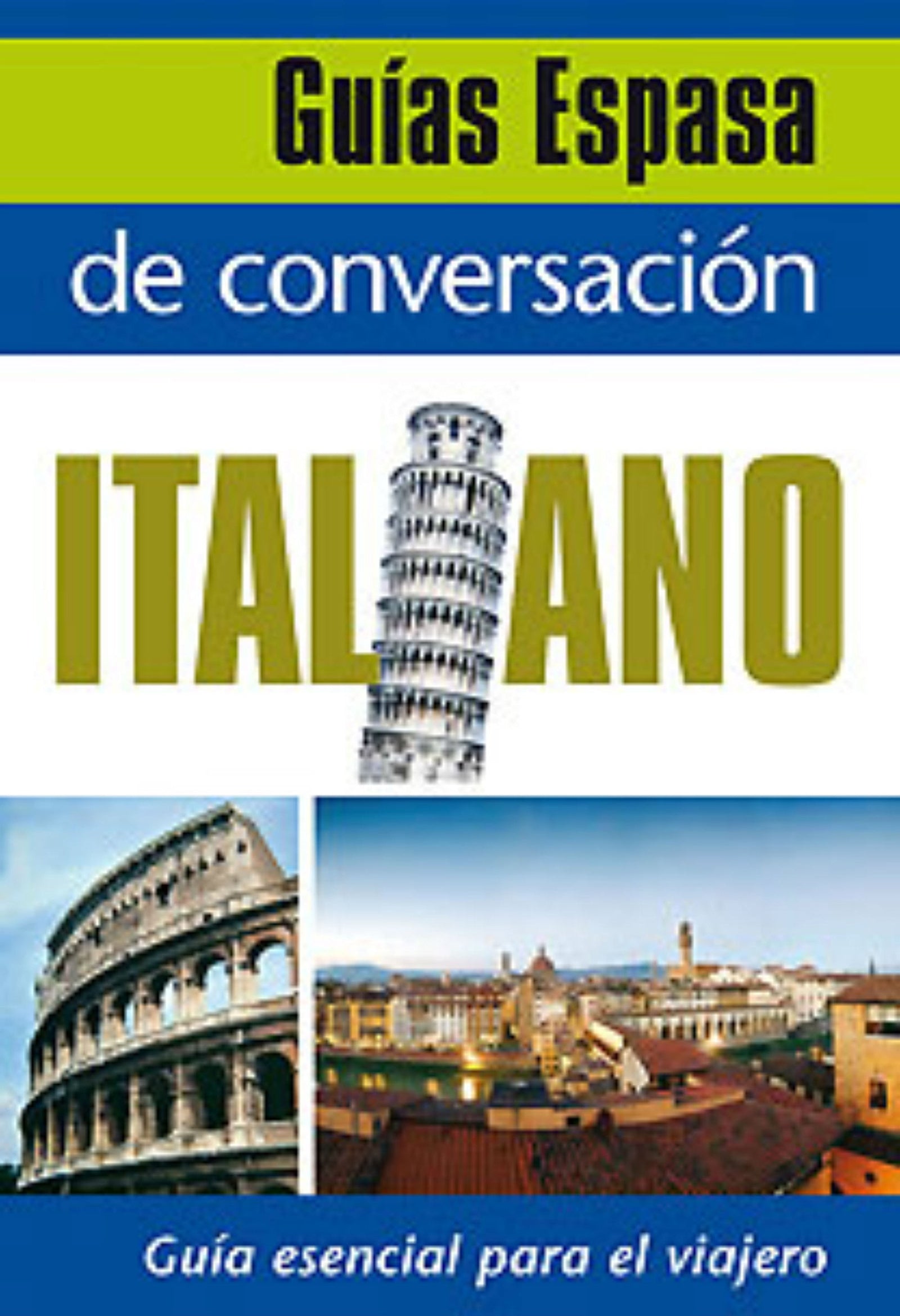 Guía de conversación italiano: 1 (Espasa Idiomas)