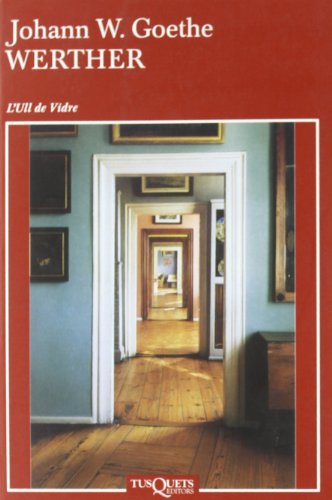 Werther: 6 (Ull de Vidre)
